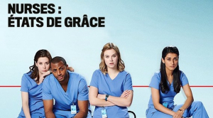 Nurses : tats de grce - Nurses
