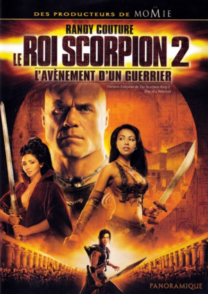 Le roi Scorpion 2: L'avnement d'un guerrier - The Scorpion King 2 : Rise of a Warrior