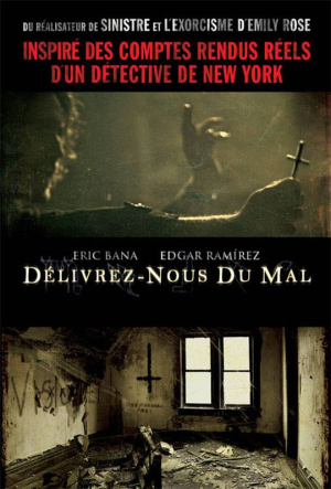Dlivrez-nous du Mal - Deliver Us from Evil ('14)