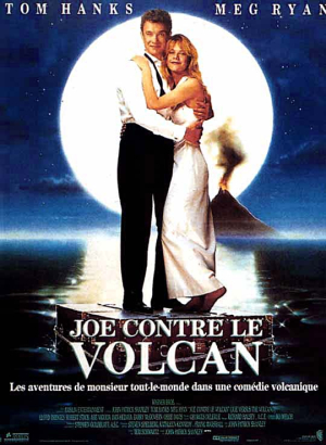 Joe contre le Volcan - Joe Versus the Volcano