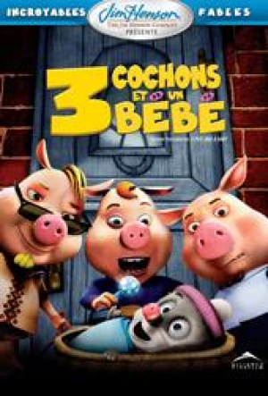 Incroyables fables: 3 cochons et un bb - Unstable Fables: 3 Pigs and a Baby