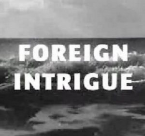 C'est arriv en Europe - Foreign Intrigue