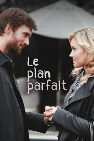 Le plan parfait - Perfect Plan (tv)