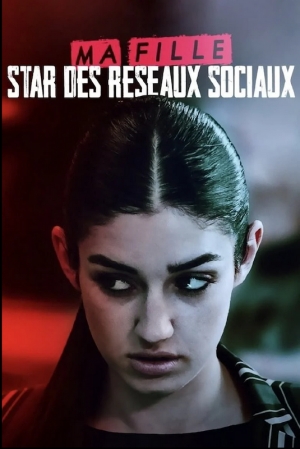 Ma fille, star des rseaux sociaux - Deadly Influencer (tv)