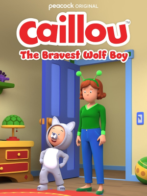 Caillou : Le plus courageux des garons-loups - Caillou: The Bravest Wolf Boy
