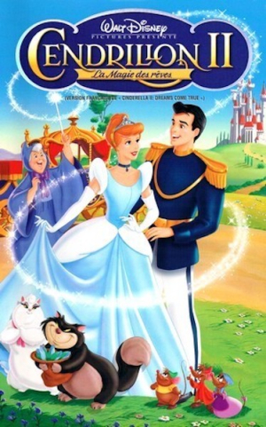 Cendrillon 2: La Magie des Rêves - Cinderella 2: Dreams Come True (v)