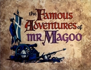 Les aventures clbres de Monsieur Magoo - The Famous Adventures of Mr. Magoo