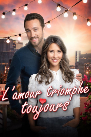 L'amour triomphe toujours - Be Mine, Valentine (tv)