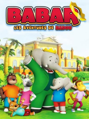 Babar, les aventures de Badou - Babar and the Adventures of Badou