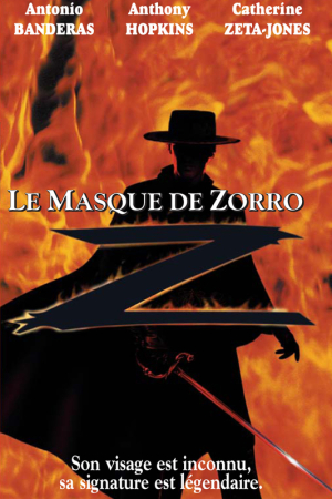 Le Masque de Zorro - The Mask of Zorro