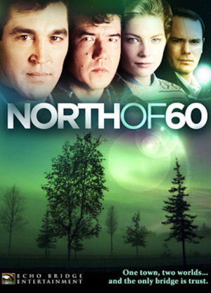 Au nord du 60e - North of 60