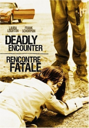 Rencontre Fatale - A Deadly Encounter (tv)