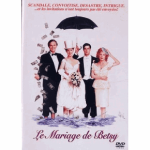 Le Mariage de Betsy - Betsy's Wedding