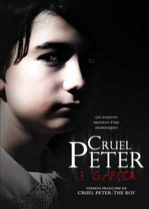 Cruel Peter : Le garon - Cruel Peter: The Boy