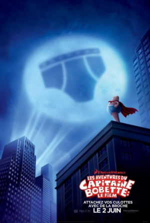 Les aventures du Capitaine Bobette: Le film - Captain Underpants: The First Epic Movie