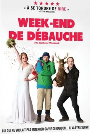 Week-end de dbauche - The Stag (The Bachelor Weekend)